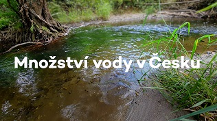 Množství vody v Česku
(Kliknutím se spustí krátké video) /